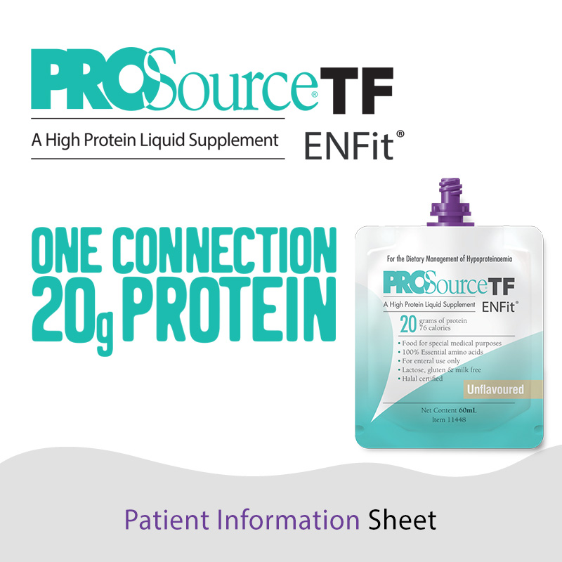 ProSource TF ENFit - Patient Information Sheet